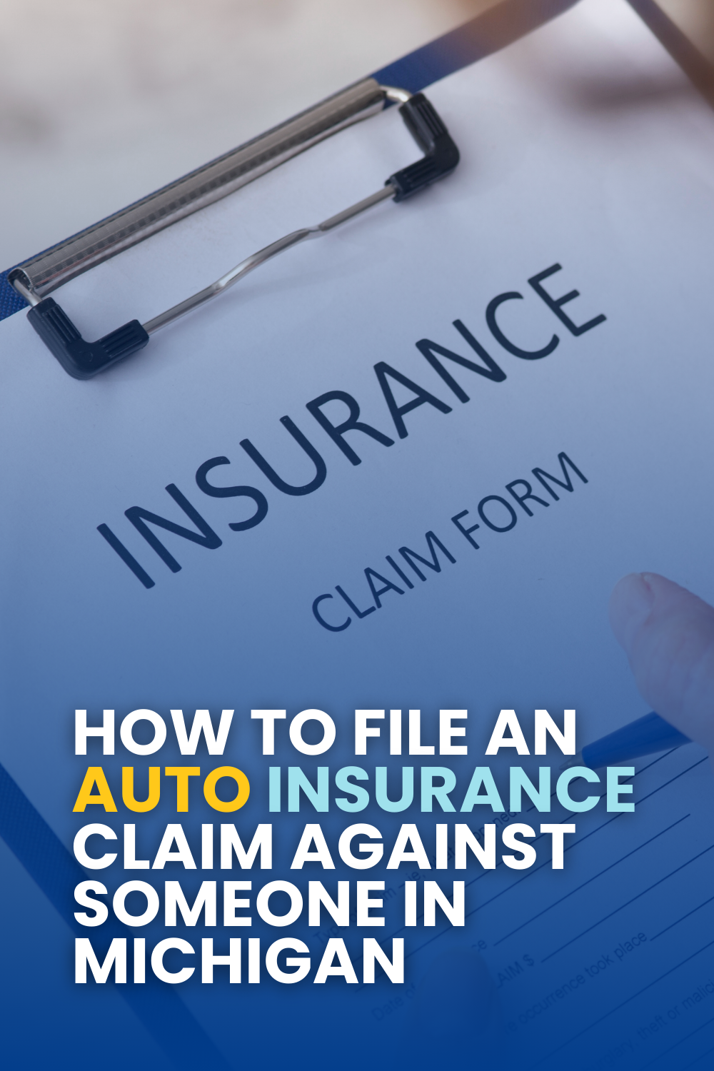 How To File An Auto Insurance Claim Against Someone in Michigan