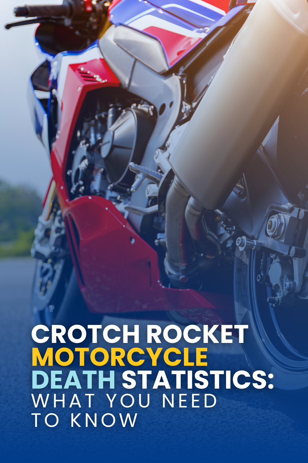 Crotch Rocket Motorcycle Death Statistics: What You Need To Know