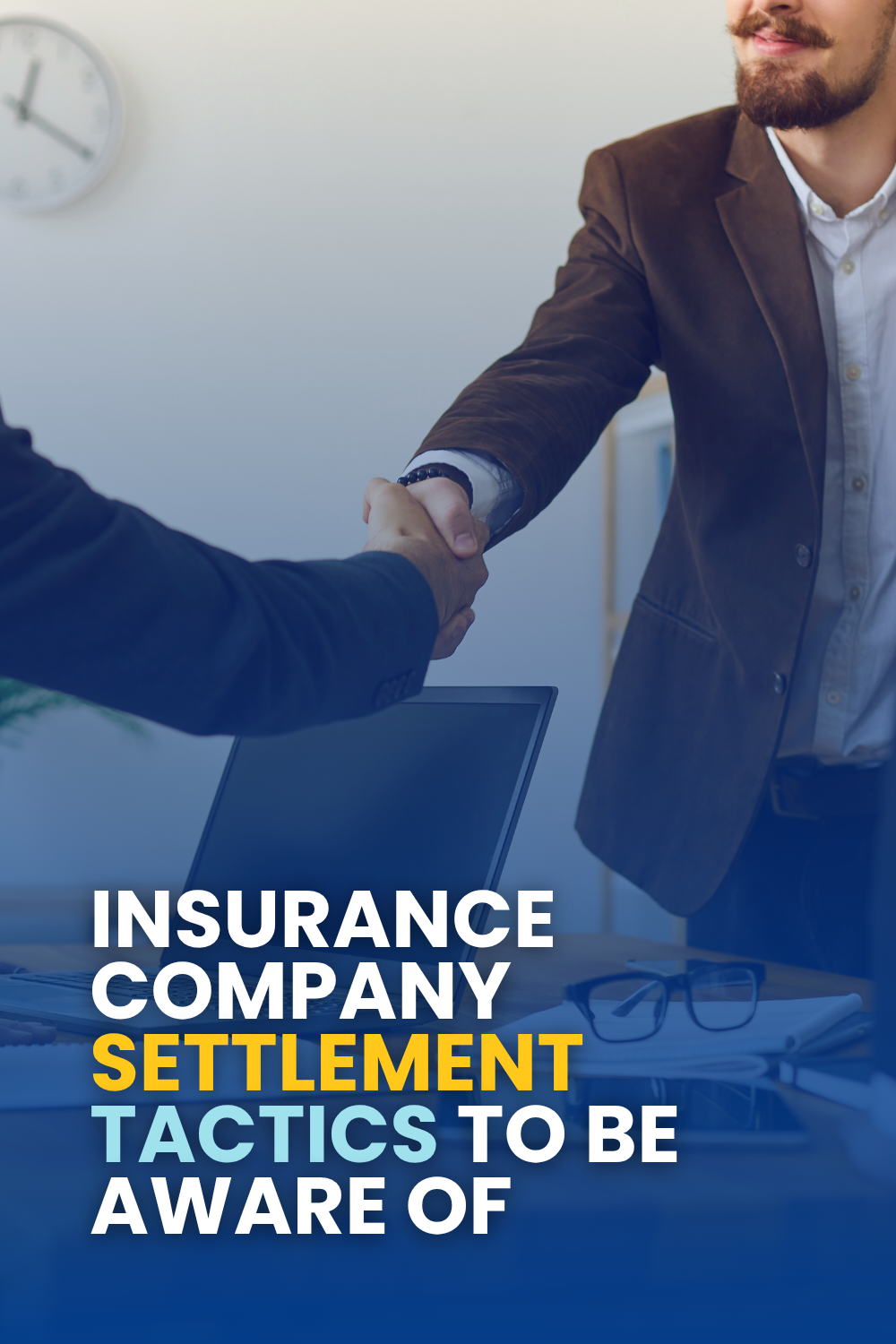 Insurance Company Settlement Tactics To Be Aware Of