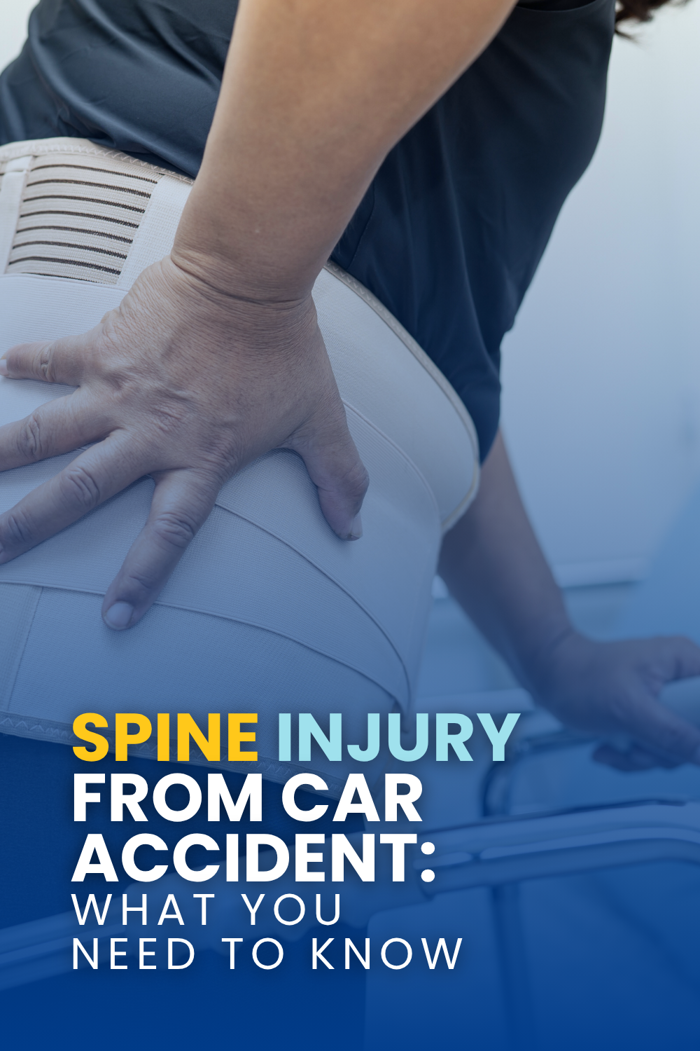 Spine Injury From Car Accident: What You Need To Know