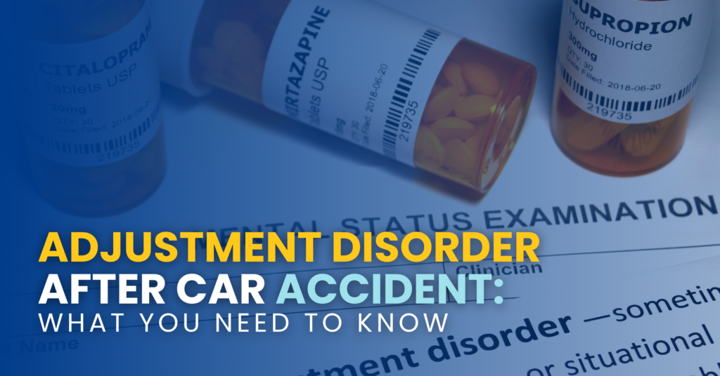 Adjustment Disorder After Car Accident: What You Need To Know