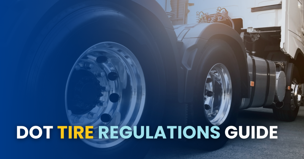 DOT Tire Regulations Guide