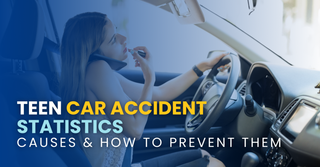 Teen Car Accident Statistics, Causes & How To Prevent