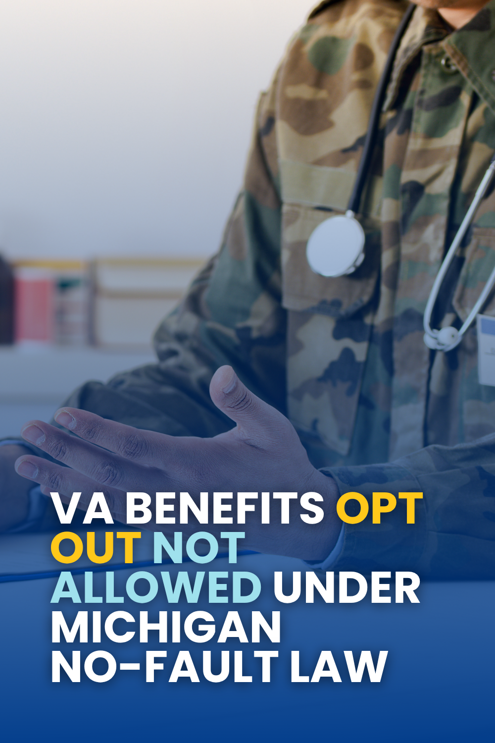 VA Benefits Opt Out Not Allowed Under Michigan No-Fault Law