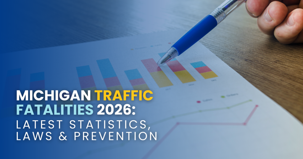 Michigan Traffic Fatalities 2026: Latest Statistics, Laws & Prevention