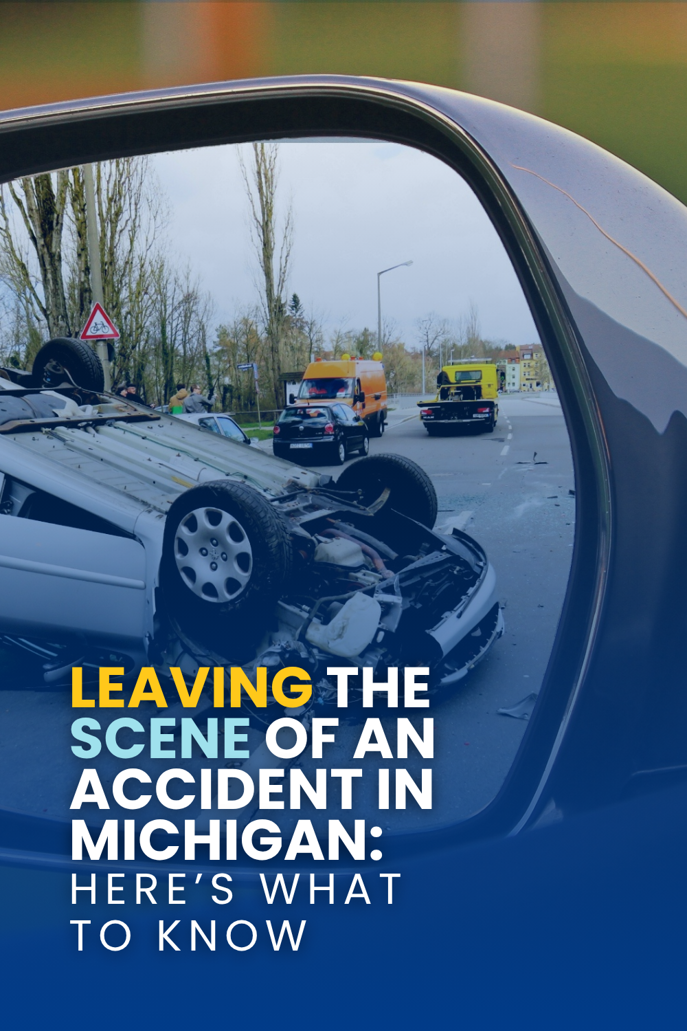 Leaving The Scene Of An Accident In Michigan: Here\'s What To Know