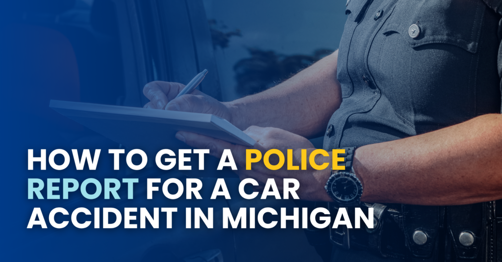 How To Get A Police Report For A Car Accident In Michigan