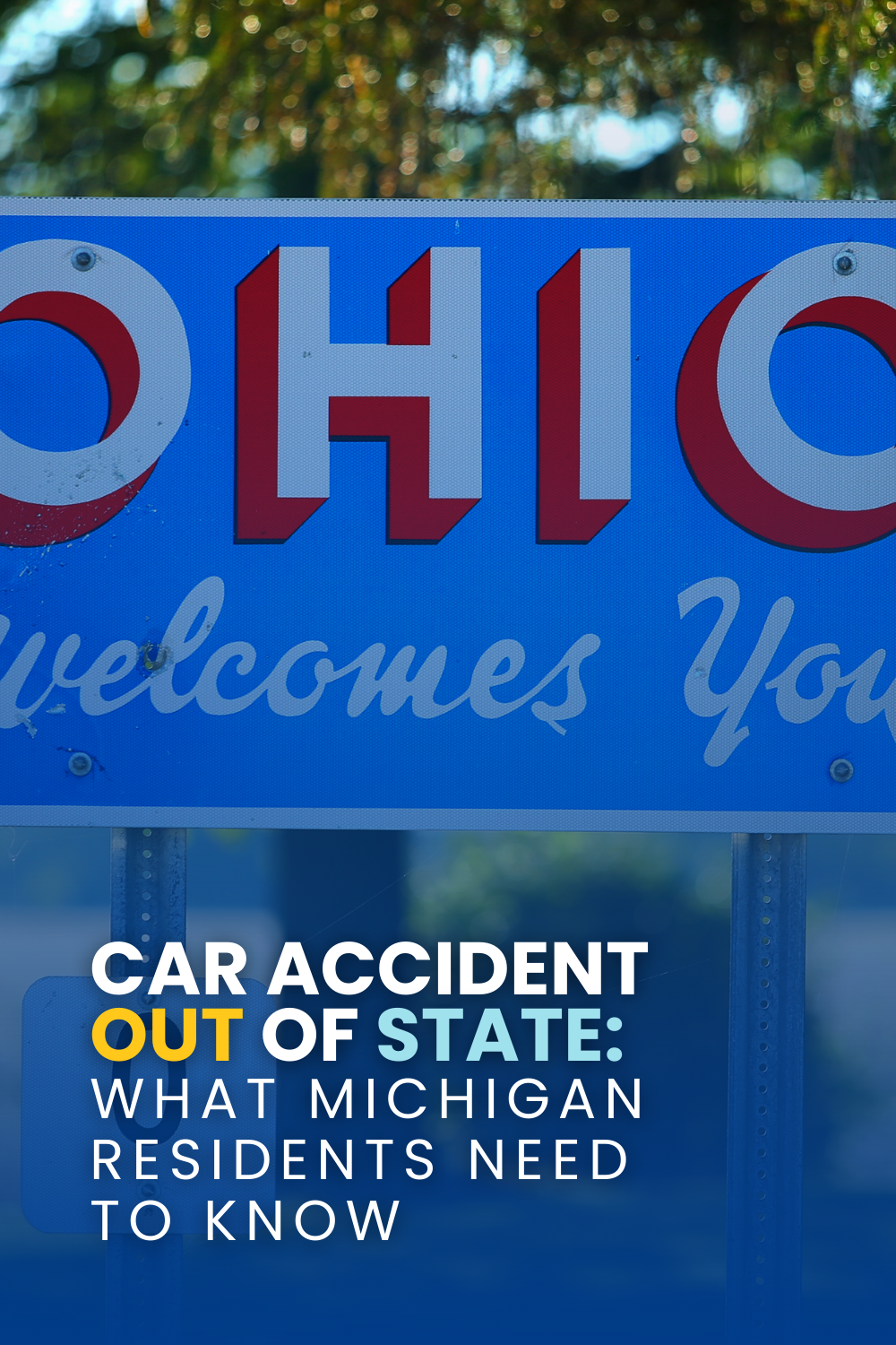 Car Accident Out Of State: What Michigan Residents Need To Know