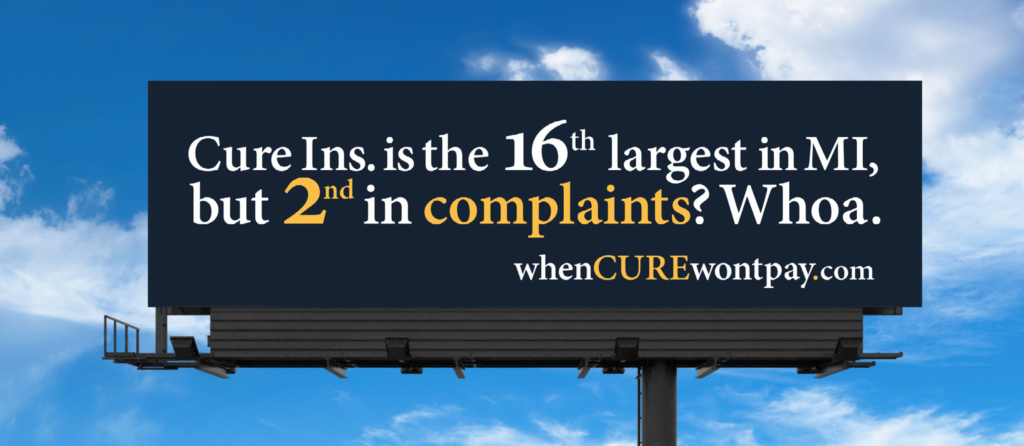 Cure Ins. is the 16th largest in MI, but 2nd in complaints? Whoa. whenCUREwontpay.com