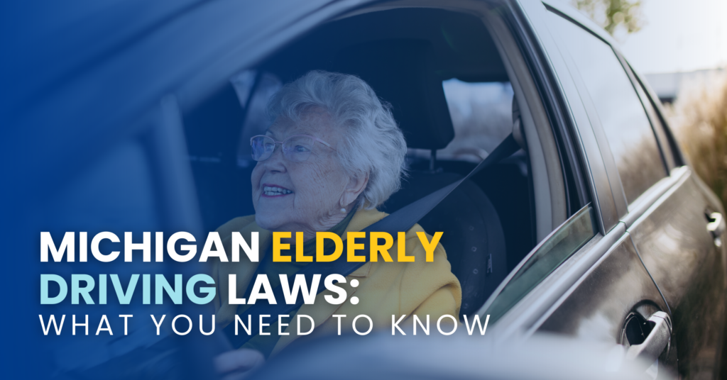 Michigan Elderly Driving Laws: What You Need To Know