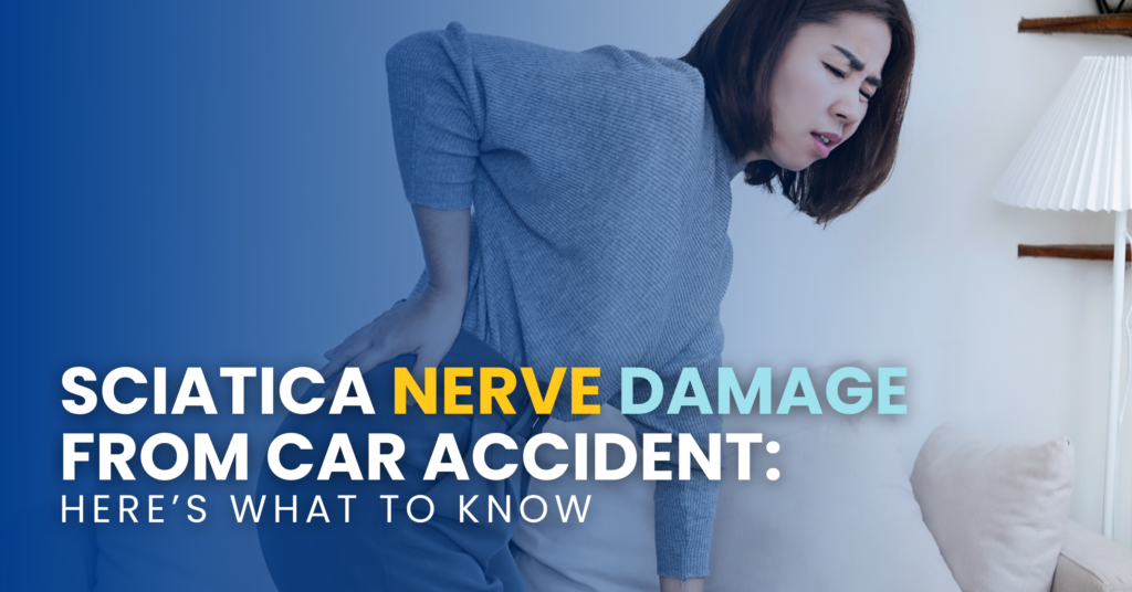 Sciatica Nerve Damage From Car Accident: Here's What To Know
