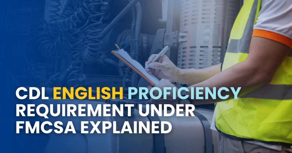 CDL English Proficiency Requirement Under FMCSA Explained