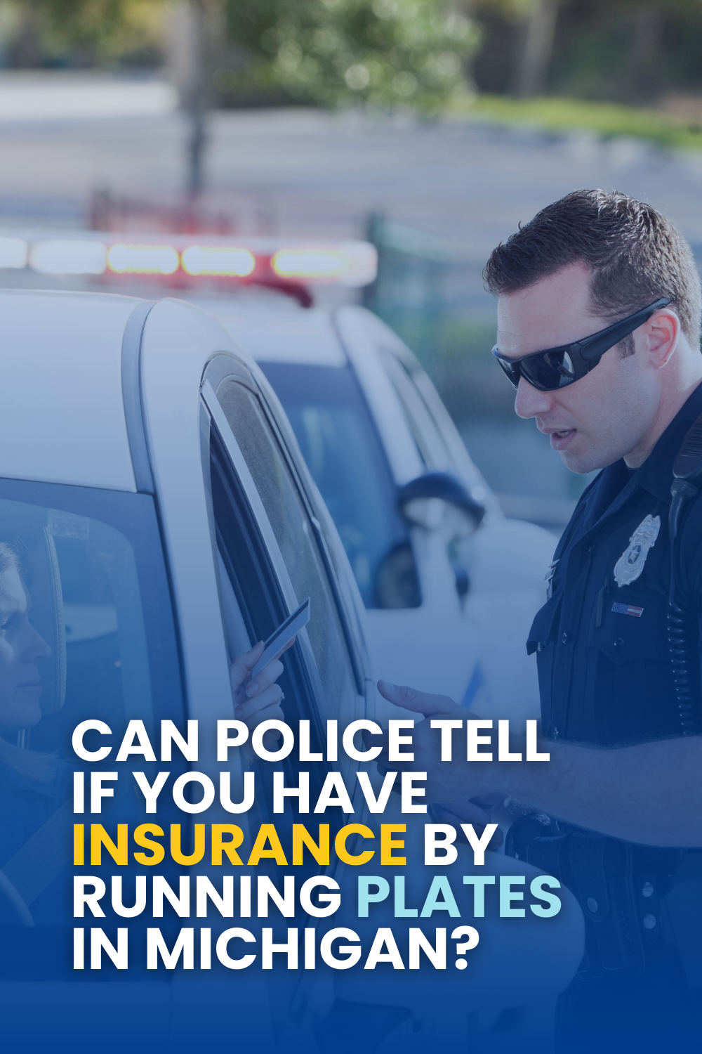 Can Police Tell If You Have Insurance By Running Plates In Michigan?