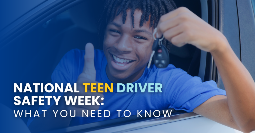 National Teen Driver Safety Week: What You Need To Know
