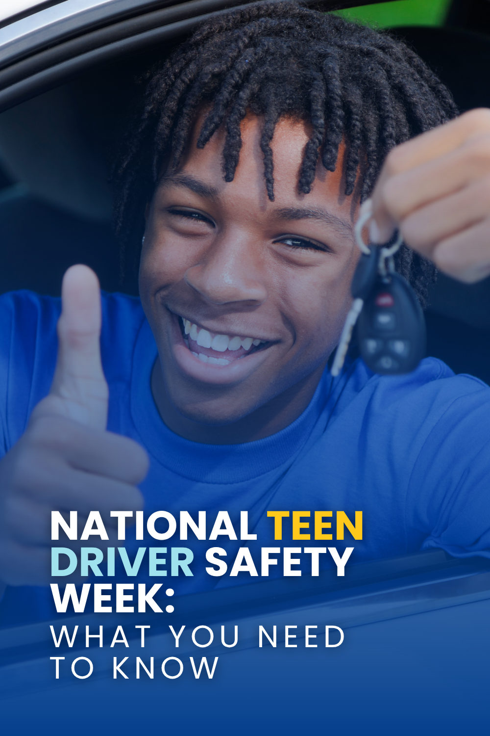 National Teen Driver Safety Week: What You Need To Know