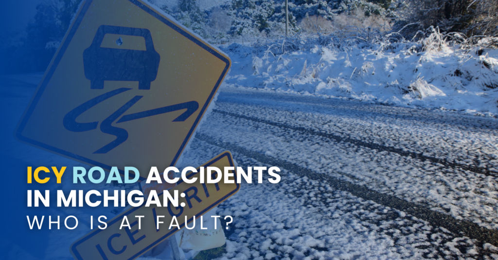 Icy Road Accidents In Michigan: Who Is At Fault?